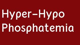 Hyperphosphatemia and Hypophosphatemia  Medical Education Podcast [upl. by Akamahs]