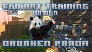 Combat Training Fun w a Drunken Panda quotWe Haz Gunmanshipquot [upl. by Koss584]