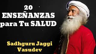 20 ENSEÑANZAS para Tu SALUD  Sadhguru Español  Recapitulación  Sadhguru Jaggi Vasudev [upl. by Nnyladnarb]