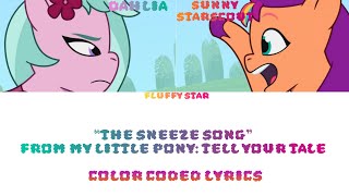 The Sneeze Song  Color Coded Lyrics  My Little Pony Tell Your Tale [upl. by Stauffer195]