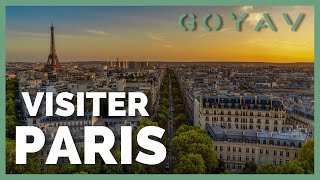 Visiter Paris  Les 10 choses à faire et à voir [upl. by Steen]