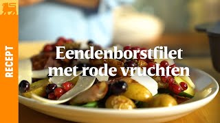 Eendenborstfilet met rode vruchten [upl. by Phail]