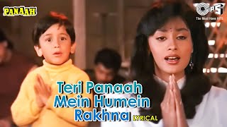 Teri Panaah Mein Humein Rakhna  Lyrical  Panaah  Sadhana Sargam Sarika Kapoor  90s Hits [upl. by Nosauq]