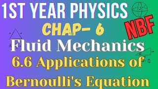 66 Applications of Bernouli Equation  Class 11 Physica  Chapter 6 NBF [upl. by Yremrej]