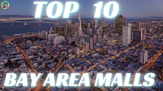 Bay Area Malls TOP 10 California [upl. by Aikan740]