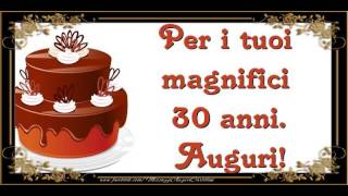 30 anni Buon Compleanno [upl. by Neroc]