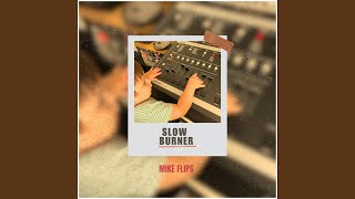 Slow Burner [upl. by Bubb]