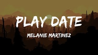 Melanie Martinez  Play Date Lyrics [upl. by Neahs]