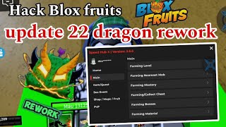 Cách Hack Roblox Blox fruits update 22 Dragon rework trên điện thoại  script update 22 Blox fruits [upl. by Neetsirhc]