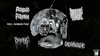 Agujero Podrido  Nyctophagia  Spastic Tumor  Gas Gangrene  split FULL ALBUM 2022  Goregrind [upl. by Ynaffets425]