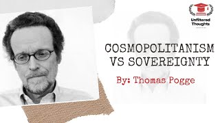 COSMOPOLITANISM VS SOVEREIGNTY BY THOMAS POGGE master politicalscience du jnu [upl. by Enimrac]