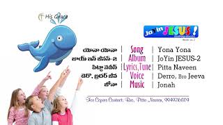 Yona Yona  Jonah Jonah  Pitta Naveen  Joy in Jesus Vol 2  Jeeva Pakerla  Jonah Samuel [upl. by Weaver803]