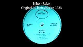 Bilbo  Relax Original 12 inch Version 1983 [upl. by Glenden659]