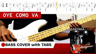 Oye como va  Santana BASS COVER  TABS [upl. by Jangro896]