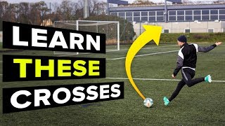 3 CROSSES YOU NEED TO LEARN  learn football skills [upl. by Aihsak]