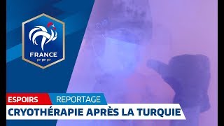 Espoirs  cryothérapie après la Turquie I FFF 2018 [upl. by Kazmirci]