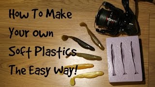 How to Make Soft Plastics The Easy Way Fishing my own baits [upl. by Kenton]