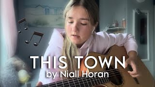 This Town  Niall Horan cover [upl. by Woody]