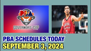 PBA SCHEDULES TODAY SEPTEMBER 3 2024  PBA GOVERNORS’ CUP 20242025  PBA SEASON 49 [upl. by Farrah828]