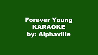 Alphaville Forever Young Karaoke [upl. by Maryly]