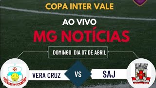 MG e Você no Esporte Copa InterVale Vera Cruz x Seleção de SAJ 070424 [upl. by Yornoc]