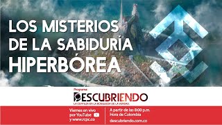 Los MISTERIOS de la sabiduría HIPERBÓREA [upl. by Klepac593]