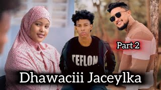 SHORT FILMS DHAWACII JACAYLKA PART 2 [upl. by Braynard]