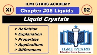 Class 11 Chemistry Chapter 5 Liquids  Liquid Crystals Their Properties and Applications [upl. by Llenral113]