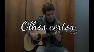 Olhos Certos  Detonautas cover Gustavo Moura [upl. by Edrahs]