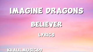 Imagine Dragon Believer Lyrics [upl. by Hanikas]