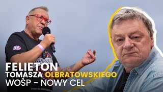 WOŚP nowy cel  19012024 Felieton Tomasza Olbratowskiego [upl. by Biron]