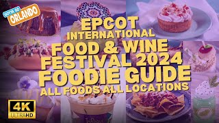 Epcot International Food amp Wine Festival 2024 FULL Foodie Guide [upl. by Eidnalem705]