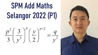 SPM  Add Maths Trial  Selangor 2022 P1  Q1 Indices amp Logarithms [upl. by Joktan]