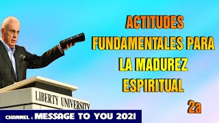 DR JOHN MACARTHUR ESPANOL 2021  ACTITUDES FUNDAMENTALES PARA LA MADUREZ ESPIRITUAL 2A [upl. by Buck]