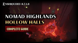 Enshrouded  Hollow Halls Nomad Highlands Ultimate Walkthrough Guide [upl. by Aniluj]