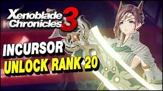 Xenoblade Chronicles 3 How to unlock RANK 20 on INCURSOR class Alexandria Ascension Quest [upl. by Leler]