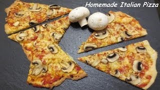 Homemade Italian Pizza  Selbstgemachte italienische Pizza [upl. by Asselem]