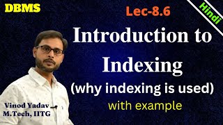 L86  Introduction to indexing  Why Indexing is used in dbms [upl. by Rizika510]