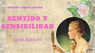 Audiolibro Completo quotSentido y Sensibilidadquot de Jane Austen  Voz Humana [upl. by Lirrehs]