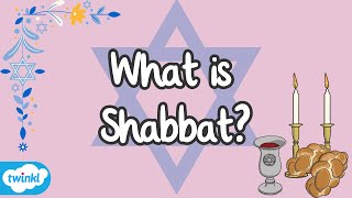 What is Shabbat  Sabbath Explained for Kids  Jewish Holy Day  Twinkl ✡️ [upl. by O'Hara366]