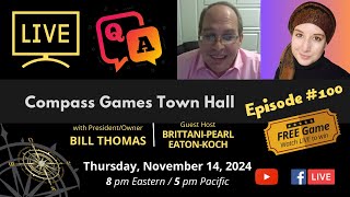 Compass Games Town Hall Episode 100 [upl. by Hamilah]