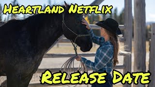 Why Heartland Season 16 and 17 May Never Be Available On Netflix [upl. by Frasier]