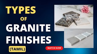 Different Types of Granite Finishes Tamil [upl. by Dafodil]