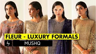 Mushq  Fleur Luxury Eid Pret  2024  Luxury Formal Dresses By Mushq [upl. by Hajin606]