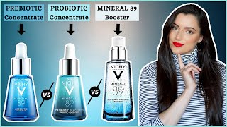 VICHY MINERAL 89 BOOSTER vs PROBIOTIC FRACTIONS vs PREBIOTIC CONCENTRATE SERUM Review How to Use [upl. by Kenward]