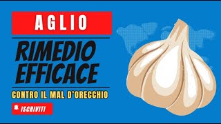 Rimedio allAglio per il Mal dOrecchio Guida Efficace [upl. by Iht]