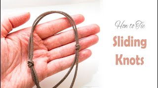 How to Tie SLIDING KNOTS on a Bracelet or Necklace  Easy Adjustable Fastening for Leather Cord [upl. by Proudfoot181]