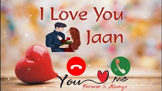 Jaan Ringtone  i love You Ringtone  Love You Jaan Ringtone  New Phone Ringtones 2025 ringtones [upl. by Cele507]