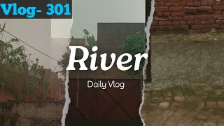 River Bann Gyi Barish se  Village Vlogger  VillageVlogger01 [upl. by Fita]