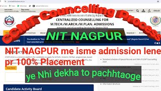 CCMT councelling  NIT Nagpur 100 Placement is branch me VNIT MTECH life vnit fee Structure [upl. by Barcus963]